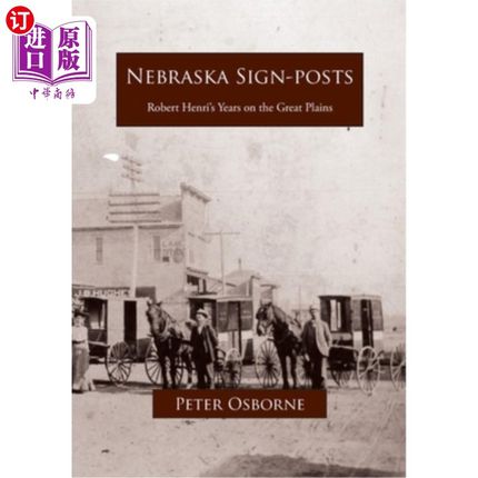 海外直订Nebraska Sign-posts 内布拉斯加州的标杆