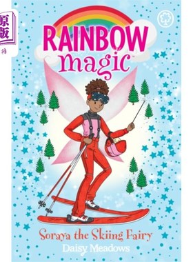 海外直订Rainbow Magic: Soraya the Skiing Fairy 彩虹魔法:滑雪仙女索拉雅