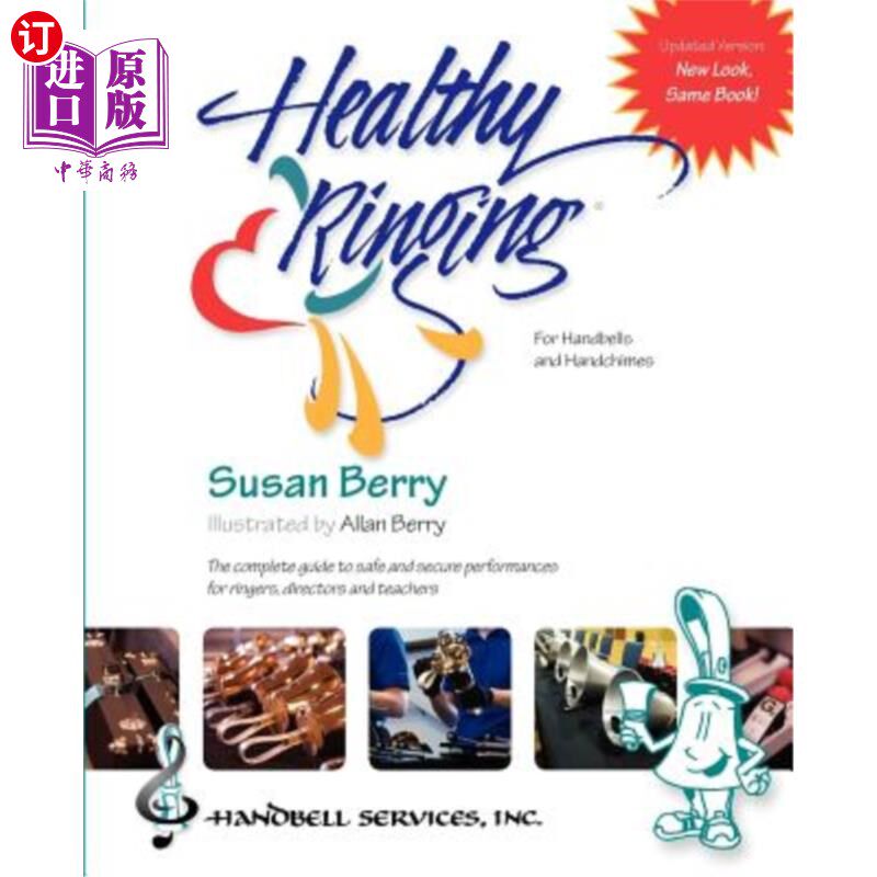 海外直订Healthy Ringing: For Handbells and Handchimes 健康响铃:用于手铃和手铃