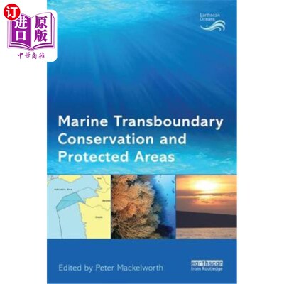 海外直订Marine Transboundary Conservation and Protected Areas 海洋跨界保育及保护区