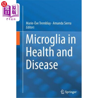 海外直订医药图书Microglia in Health and Disease 健康与疾病中的小胶质细胞