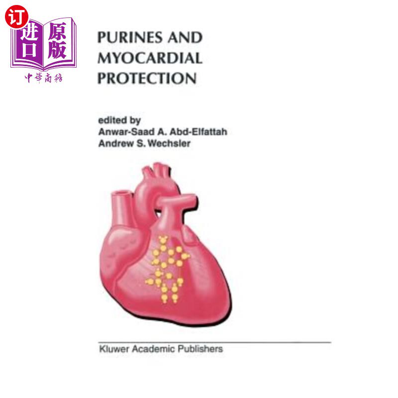 海外直订医药图书Purines and Myocardial Protection 嘌呤与心肌保护
