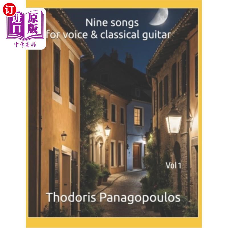 海外直订Nine songs for voice & classical guitar: Vol 1 九首歌曲的声音和古典吉他：卷1