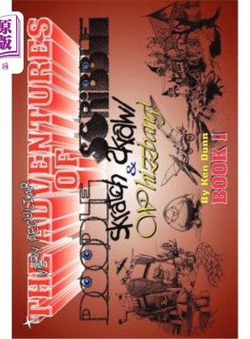 海外直订The Very Peculiar Adventures Of Doodle, Scribble, Scratch, Scrawl and Whizzbang 涂鸦、涂鸦、抓挠、涂鸦和嗖