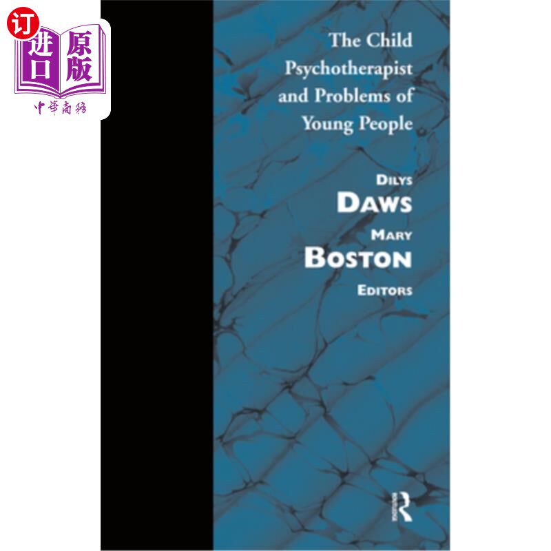 海外直订医药图书The Child Psychotherapist: And Problems of Young People 儿童心理治疗师:和年轻人的问题
