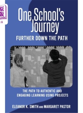 海外直订One School's Journey: Further Down the Path 一所学校的旅程：走得更远