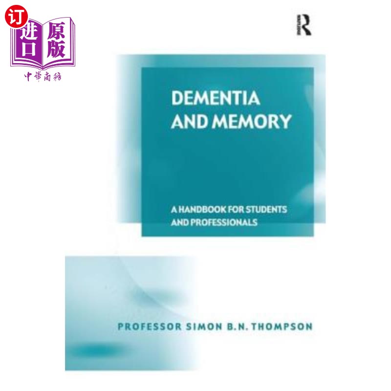 海外直订医药图书Dementia and Memory: A Handbook for Students and Professionals 痴呆和记忆:学生和专业人员手册