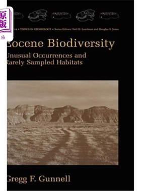 海外直订Eocene Biodiversity: Unusual Occurrences and Rarely Sampled Habitats 始新世生物多样性：不寻常的发生和很少采
