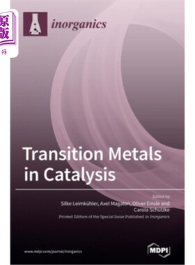 海外直订Transition Metals in Catalysis: The Functional Relationship of Fe-S Clusters and 催化中的过渡金属:Fe-S团簇