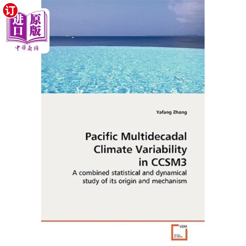 海外直订Pacific Multidecadal Climate Variability in Ccsm3 太平洋Ccsm3多年气候变化特征