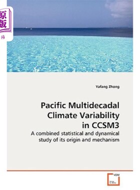 海外直订Pacific Multidecadal Climate Variability in Ccsm3 太平洋Ccsm3多年气候变化特征