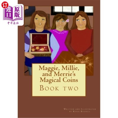 海外直订Maggie, Millie, and Merrie's Magical Coins 玛吉、米莉和梅里的魔法硬币