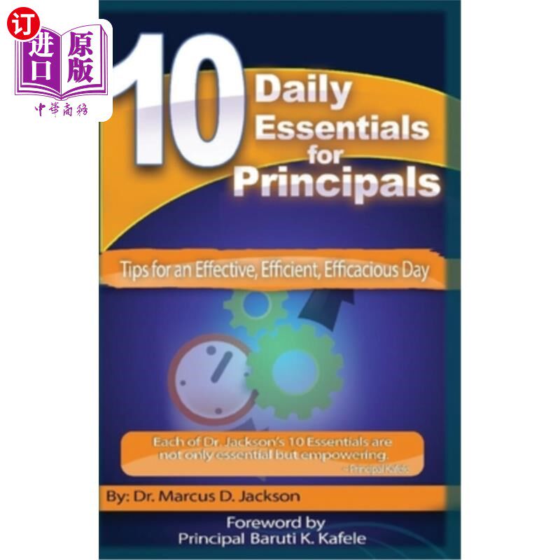 海外直订10 Daily Essentials For Principals: Tips for having an Effective, Efficient, Eff 校长每日必备10件事:让你的
