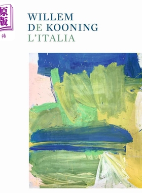 Willem de Kooning and Italy 进口艺术 威廉德库宁与意大利【中商原版】