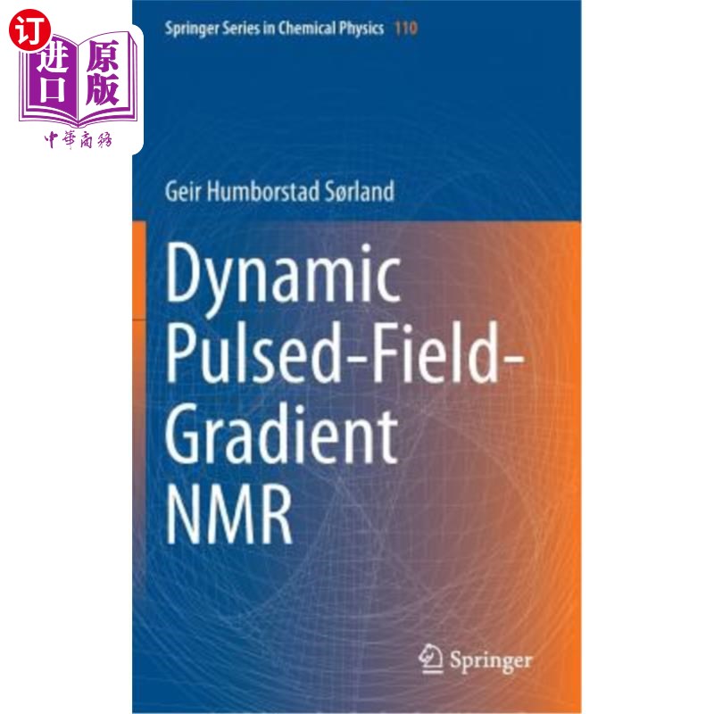 海外直订Dynamic Pulsed-Field-Gradient NMR 动态Pulsed-Field-Gradient核磁共振