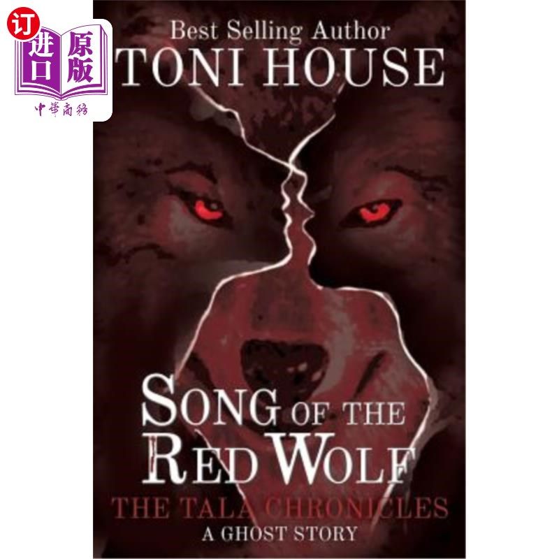 海外直订Song Of The Red Wolf: The Tala Chronicles 红狼之歌:塔拉编年史