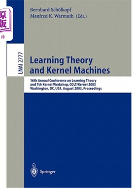 海外直订Learning Theory and Kernel Machines: 16th Annual Conference on Computational Lea 学习理论和内核机器：第16届
