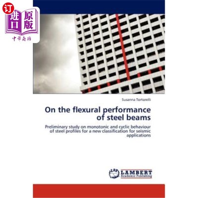 海外直订On the Flexural Performance of Steel Beams 钢梁抗弯性能研究