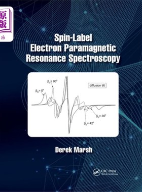 海外直订医药图书Spin-Label Electron Paramagnetic Resonance Spect... 自旋标记电子顺磁共振波谱学