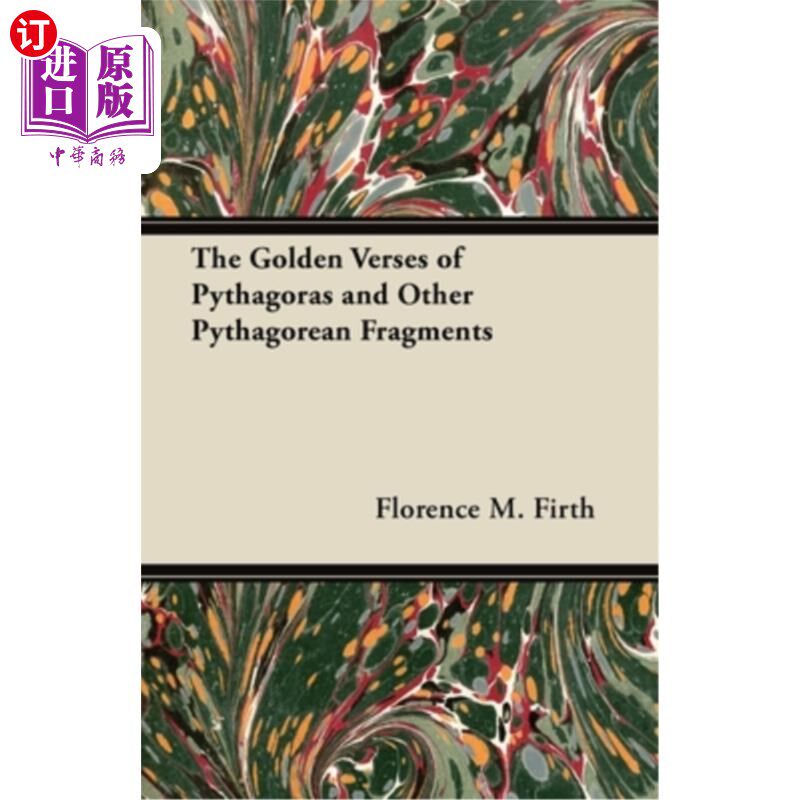 海外直订The Golden Verses of Pythagoras and Other Pythagorean Fragments 毕达哥拉斯的黄金诗篇和其他毕达哥拉斯的片段