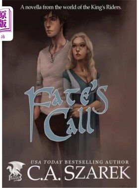 海外直订Fate's Call: A Novella from the world of the King's Riders 命运的召唤：国王骑士世界的中篇小说
