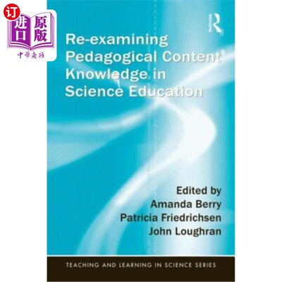 海外直订Re-examining Pedagogical Content Knowledge in Science Education 重新审视科学教育中的教学内容知识