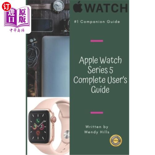 海外直订Apple Watch Series 5 Complete User's Guide: The Beginner and Pro's Manual to Mas Apple Watc