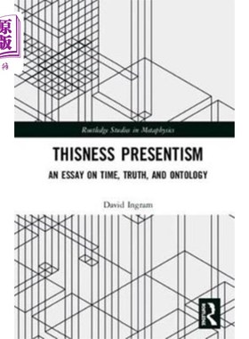 海外直订Thisness Presentism 这一个现代主义