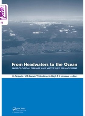 海外直订From Headwaters to the Ocean: Hydrological Change and Water Management - Hydroch 从水源到海洋:水文变化和水