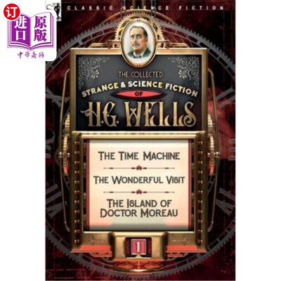 海外直订The Collected Strange & Science Fiction of H. G. Wells: Volume 1-The Time Machin h·g·威尔斯的奇异与科幻小说