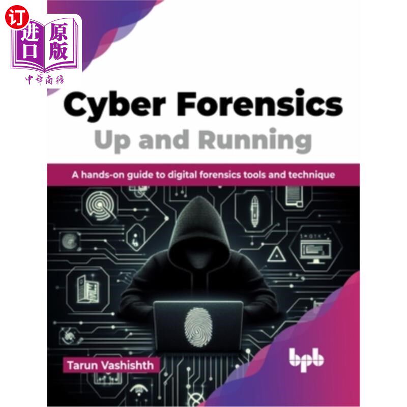 海外直订Cyber Forensics Up and Running: A Hands-On Guide to Digital Forensics Tools and  取证和运行：数字取证工