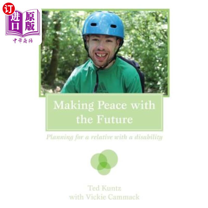 海外直订Making Peace with the Future: Planning For A Relative With A Disability 与未来和平共处:为一位残疾的亲戚做计