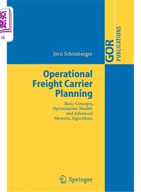 海外直订Operational Freight Carrier Planning: Basic Concepts, Optimization Models and Ad 运货承运人规划:基本概念、