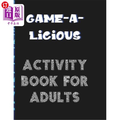 海外直订Game-A-Licious Activity Book for Adults: Serious Game-A-Licious Puzzles for the  游戏-美味的成人活动书：严