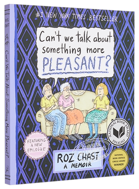 我们能谈点开心的事吗 英文原版 绘本小说 Can't We Talk about Something More Pleasant? Roz Chast Bloomsbury US