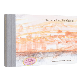 Turner`S Last Sketchbook 进口艺术 透纳最后的速写本【中商原版】