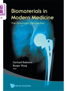 海外直订医药图书Biomaterials in Modern Medicine: The Groningen Perspective 现代医学中的生物材料：格罗宁根的观点