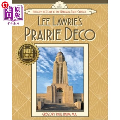 海外直订Lee Lawrie's Prairie Deco: History in Stone at the Nebraska State Capitol 李·劳里的《装饰草原：内布拉斯加州