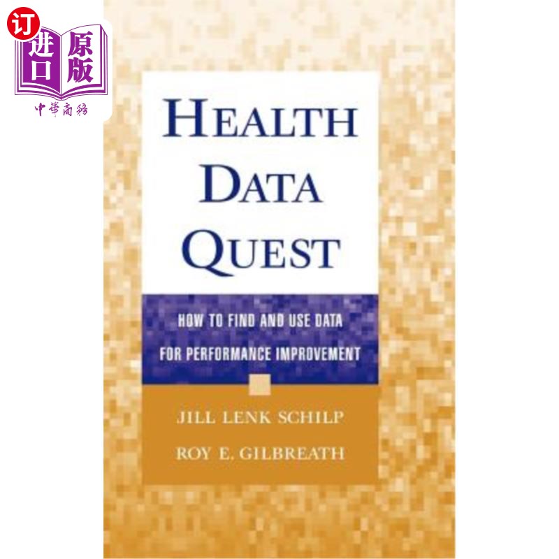 海外直订医药图书Health Data Quest: How to Find and Use Data for Performance Improvement 运行状况数据探索:如何查找和