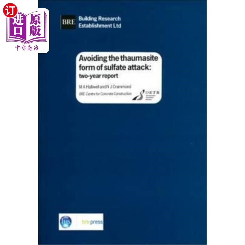 海外直订Avoiding the Thaumasite Form of Sulfate Attack: Two-Year Report (Br 385) 避免Thaumasite硫酸盐攻击:两年报告(