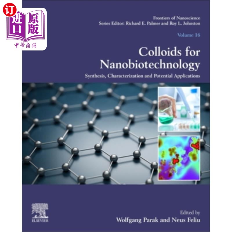 海外直订Colloids for Nanobiotechnology: Synthesis, Characterization and Potential Applic 纳米生物技术用胶体的合成、