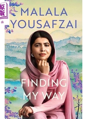 诺贝尔和平奖得主 马拉拉自传 寻找自我之路 马拉拉传记 英文原版美版 Finding My Way Malala Yousafzai 友谊 初恋 自我