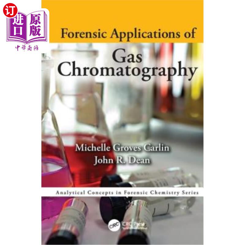 海外直订Forensic Applications of Gas Chromatography 气相色谱法的法医应用