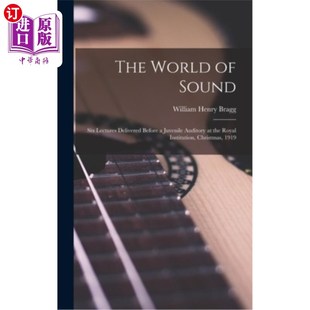 Delivered Roy World Before Lectures Sound; 声音 the 世界;1919年圣诞节 Auditory six 海外直订The Juvenile