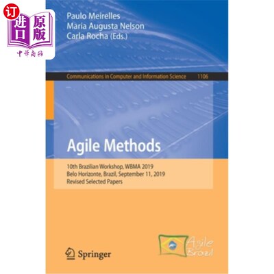 海外直订Agile Methods: 10th Brazilian Workshop, Wbma 2019, Belo Horizonte, Brazil, Septe 敏捷方法：第十届巴西研讨会