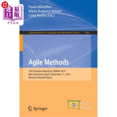 海外直订Agile Methods: 10th Brazilian Workshop, Wbma 2019, Belo Horizonte, Brazil, Septe 敏捷方法：第十届巴西研讨会
