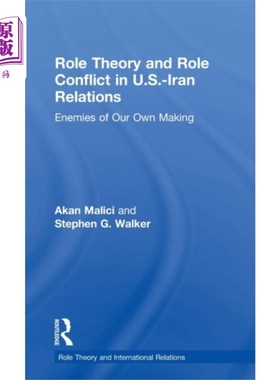 海外直订Role Theory and Role Conflict in U.S.-Iran Relat... 美伊关系中的角色理论与角色冲突