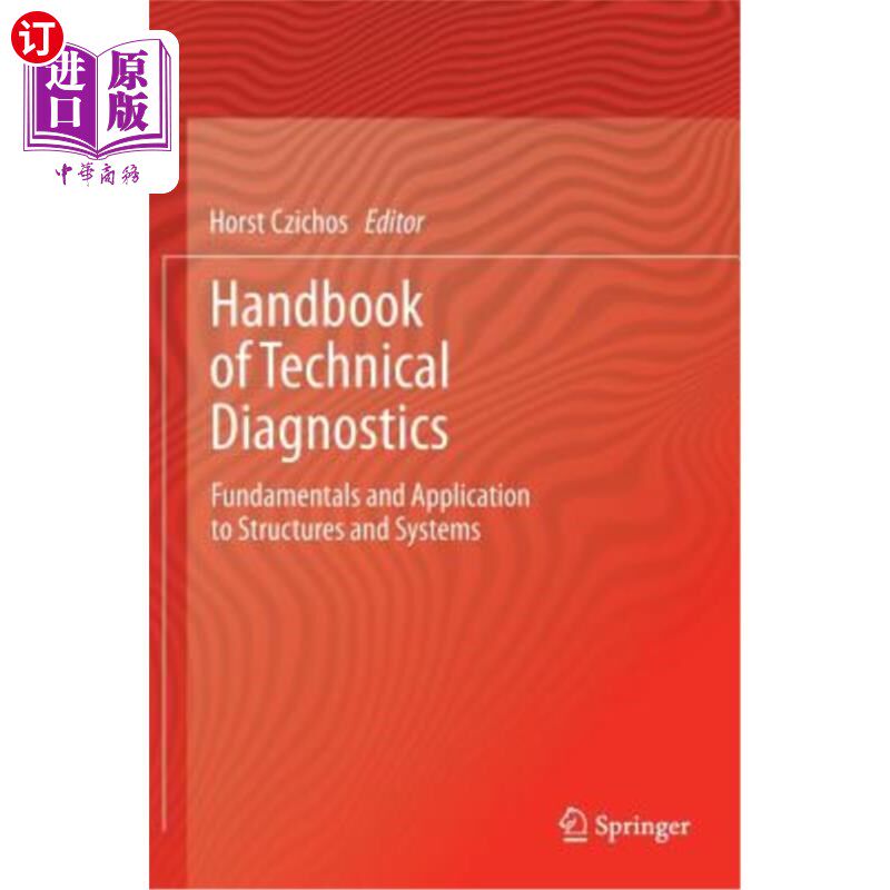 海外直订Handbook of Technical Diagnostics: Fundamentals and Application to Structures an 技术诊断手册：基础知识及在结构