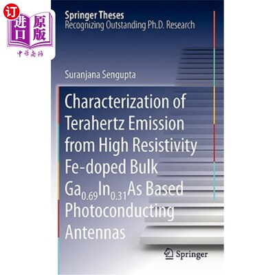 海外直订Characterization of Terahertz Emission from High Resistivity Fe-Doped Bulk Ga0.6