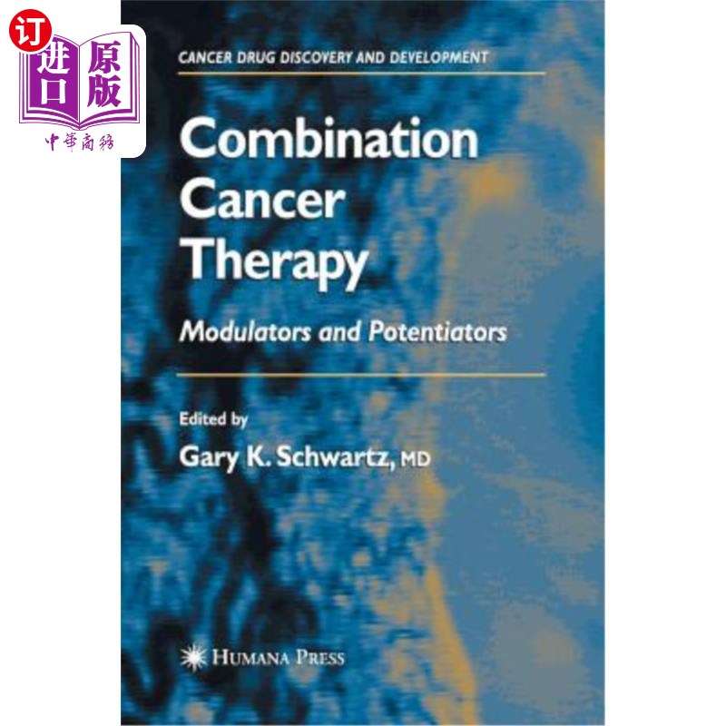 海外直订医药图书Combination Cancer Therapy: Modulators and Potentiators 癌症联合治疗:调节剂和增效剂